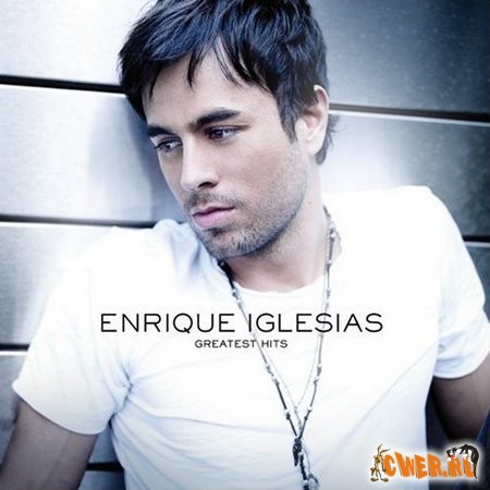 Enrique Iglesias - Greatest Hits (2008)
