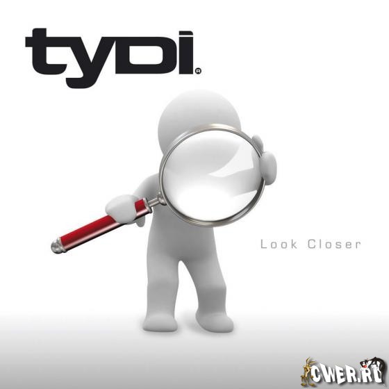 TyDi-Look Closer (2009)