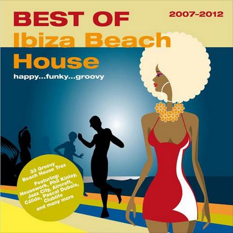 Best of Ibiza Beach House 2007-2012 (2012)