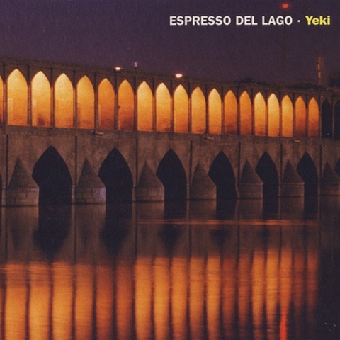 Espresso Del Lago. Yeki (2007)