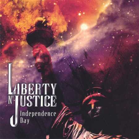 Liberty N' Justice - Independence Day (2007)