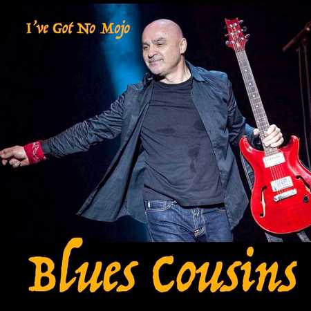 Blues Cousins - I've Got No Mojo (2020)