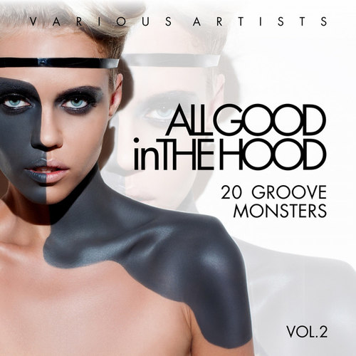 All Good In The Hood Vol.2: 20 Groove Monsters