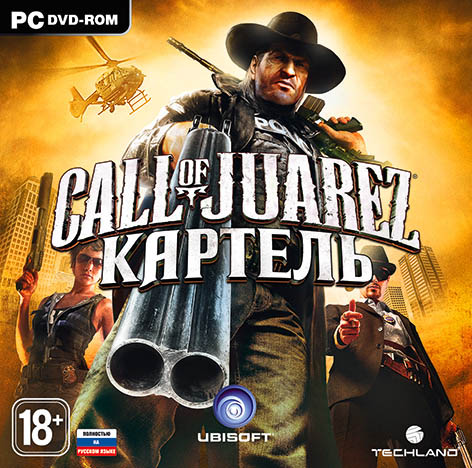 Call Of Juarez. Картель