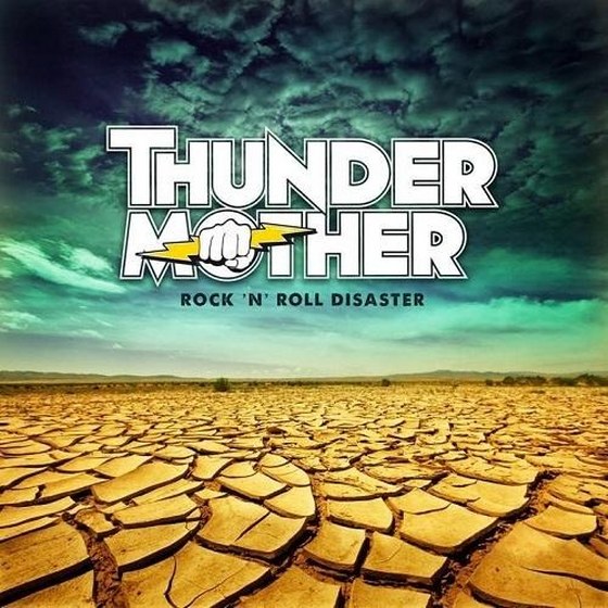 Thundermother. Rock‘N’Roll Disaster (2014)