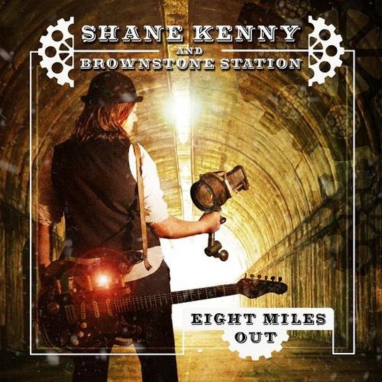 Shane Kenny and Brownstone Station. Eight Miles Out (2014)