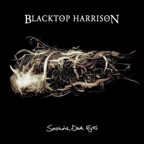 Blacktop Harrison. Sunshine, Dark Eyes (2014)