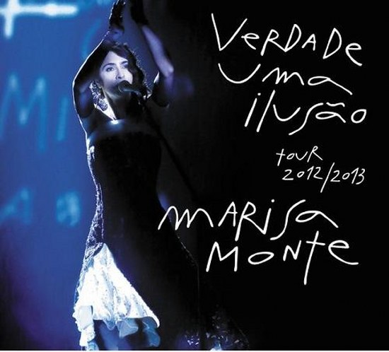 Marisa Monte. Verdade, Uma Ilusao (2014)