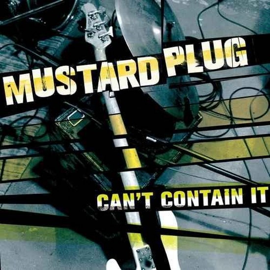 Mustard Plug. Can't Contain It (2014)