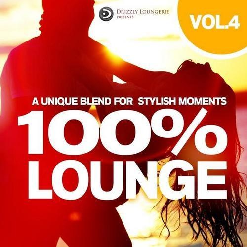 100% Lounge Vol. 4: A Unique Blend for Stylish Moments, Presented by Drizzly Loungerie (2014)