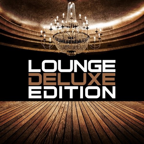 скачать Lounge (Deluxe edition)