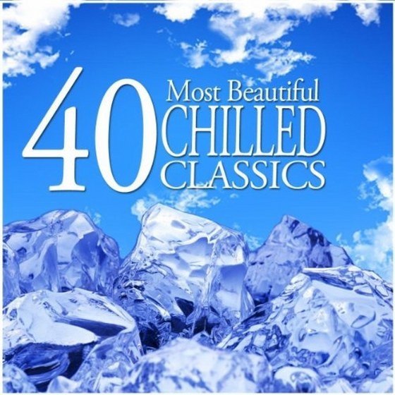 скачать 40 Most Beautiful Chilled Classics (2011)
