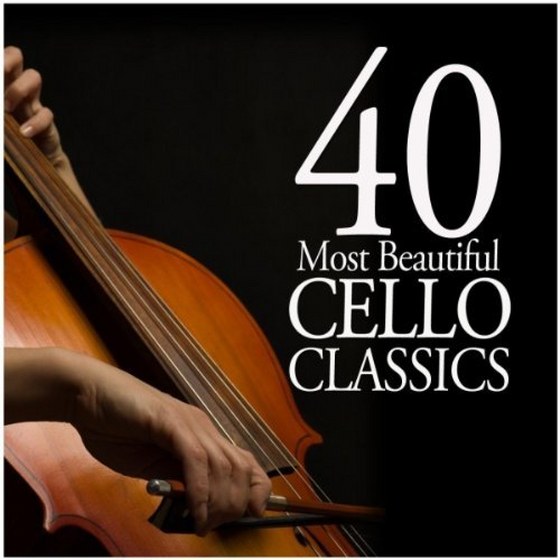скачать 40 Most Beautiful Cello Classics (2011)