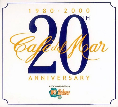 Cafe Del Mar. 20-30 Anniversary (1980-2010)