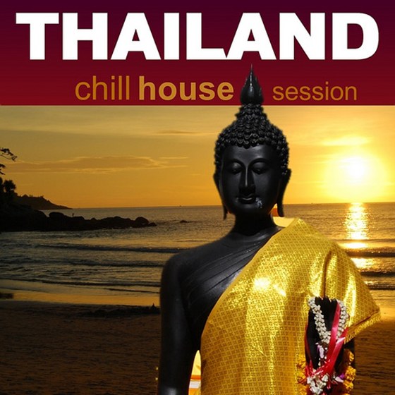 скачать Thailand Chill House Session (2011)