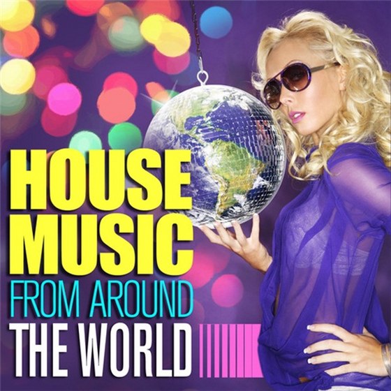 скачать House Music From Around The World (2011)