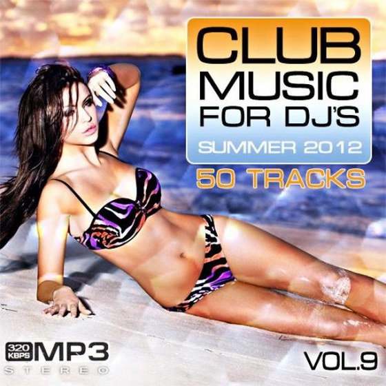 скачать Club Music for DJ's Summer Vol.9 (2012)