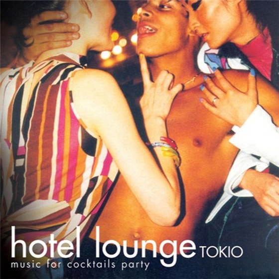 скачать Hotel Lounge Sound. Hotel Lounge Tokio (2011)