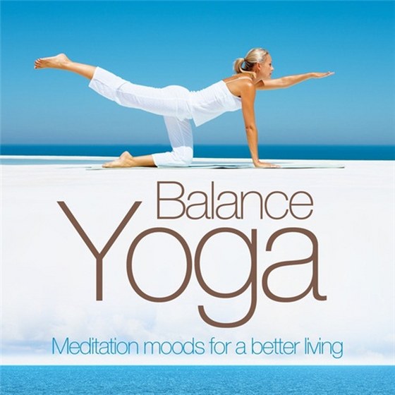 скачать Yoga Balance: Meditation for a Better Living: Relaxing and Chill Out and Smooth Lounge Pearls (2011)