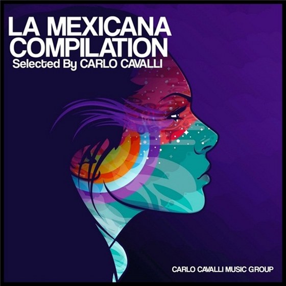 скачать La Mexicana Compilation: Selected By Carlo Cavalli (2012)