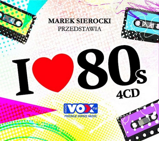 скачать Marek Sierocki Przedstawia: I Love 80's (2012)