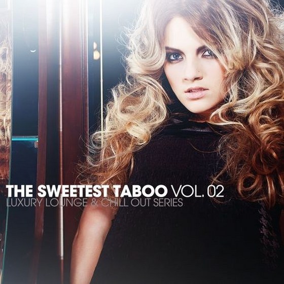 скачать The Sweetest Taboo Vol.2: Luxury Lounge and Chill Out Series (2012)