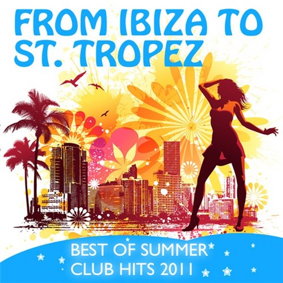 скачать CDM Project. From Ibiza to St. Tropez: Best of Summer Club Hits (2011)