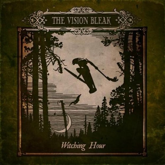 The Vision Bleak. Witching Hour: Limited Edition (2013)