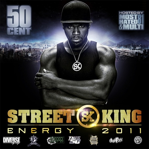 50 Cent. Street King Energy (2011)