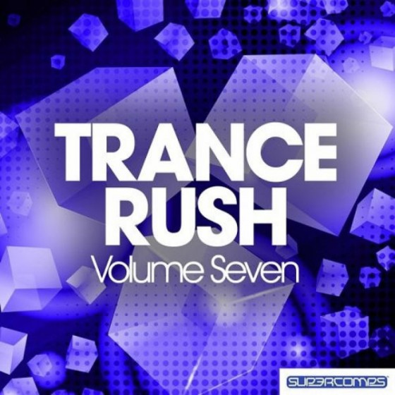 Trance Rush Volume Seven