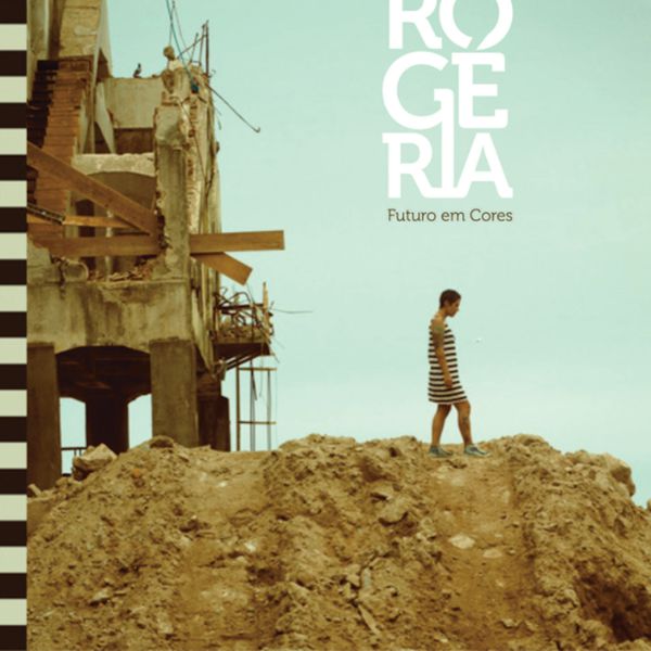 Rogéria. Futuro em Cores