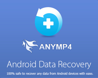 AnyMP4 Android Data Recovery