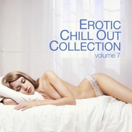 Erotic Chill Out Collection Volume 7 (2012)