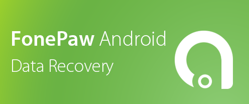 FonePaw Android Data Recovery 1.9.0