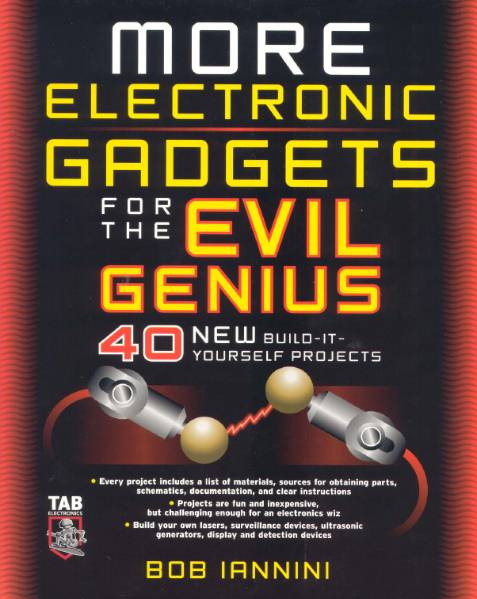 More Electronic Gadgets for the Evil Genius