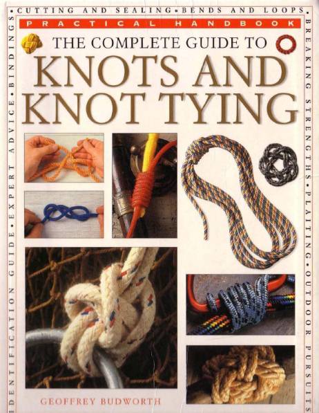 The complete guide to Knots and Knot Tying