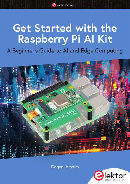Dogan Ibrahim. Get Started with the Raspberry Pi AI Kit