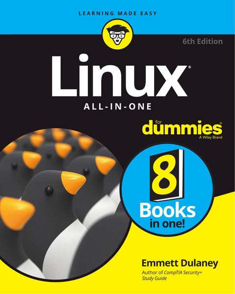 Emmett Dulaney. Linux All-In-One For Dummies
