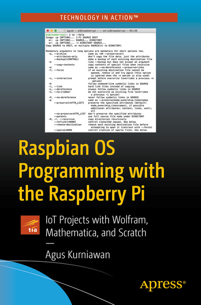 Agus Kurniawan. Raspbian OS Programming with the Raspberry Pi