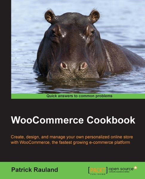 Patrick Rauland. WooCommerce Cookbook